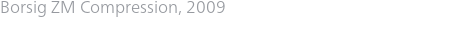 Borsig ZM Compression, 2009