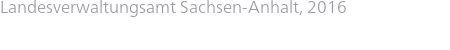 Landesverwaltungsamt Sachsen-Anhalt, 2016